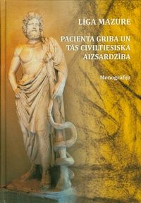 Pacienta griba un tās civiltiesiskā aizsardzība