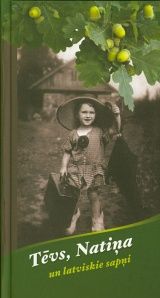 Tēvs, Natiņa un latviskie sapņi