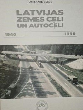 Latvijas zemes ceļi un autoceļi