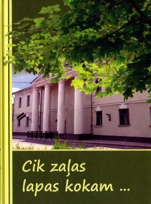 Cik zaļas lapas kokam...