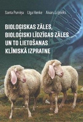 Bioloģiskas zāles, bioloģiski līdzīgas zāles un to lietošanas klīniskā izpratne