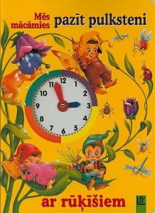 Mēs mācāmies pazīt pulksteni ar rūķīšiem
