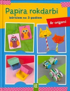 Papīra rokdarbi bērniem no 3 gadiem