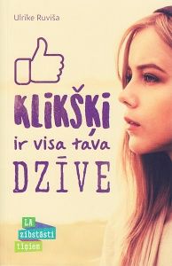 Klikšķi ir visa tava dzīve