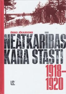 Neatkarības kara stāsti, 1918-1920