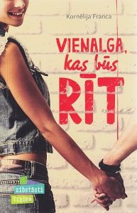 Vienalga, kas būs rīt