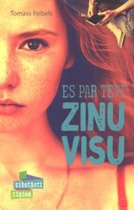 Es par tevi zinu visu