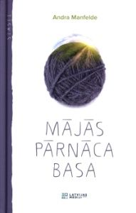 Mājās pārnāca basa