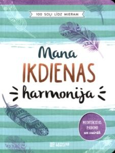 Mana ikdienas harmonija