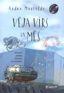 Vēja Vīrs un mēs