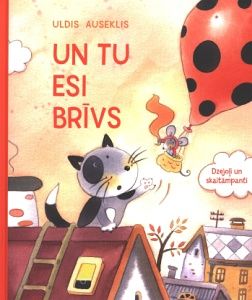Un tu esi brīvs