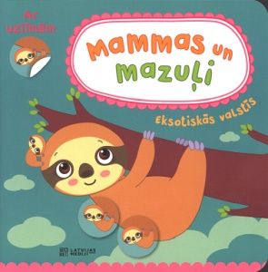 Mammas un mazuļi eksotiskās valstīs