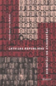 Latvijas Republikas dibinātāji un atjaunotāji