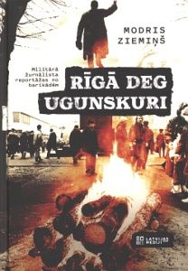 Rīgā deg ugunskuri