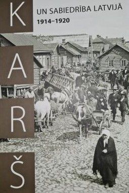 Karš un sabiedrība Latvijā 1914-1920