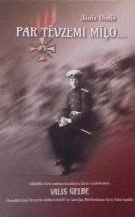 Par tēvzemi mīļo... LKO kavalieris jūras virsleitnants Vilis Gelbe