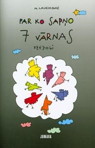 Par ko sapņo 7 vārnas