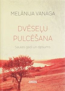 Dvēseļu pulcēšana. Saules gadi un dzisums