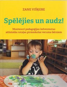 Spēlējies un audz!