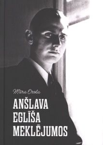 Anšlava Eglīša meklējumos