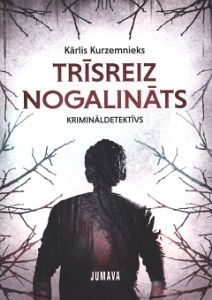 Trīsreiz nogalināts