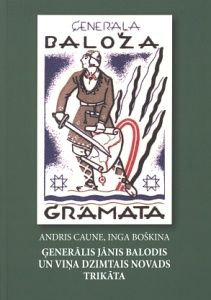 Ģenerālis Jānis Balodis un viņa dzimtais novads Trikāta