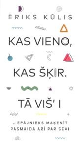 Kas vieno, kas šķir. Tā viš i