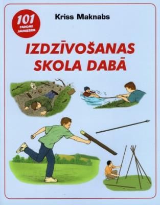 Izdzīvošanas skola dabā