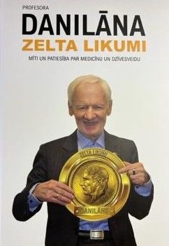 Profesora Danilāna zelta likumi