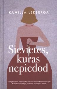 Sievietes, kuras nepiedod