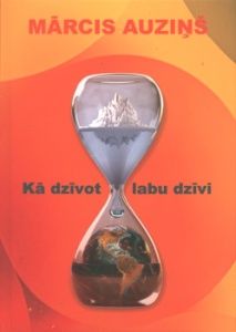 Kā dzīvot labu dzīvi