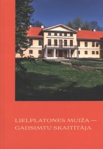 Lielplatones muiža - gadsimtu skaitītāja