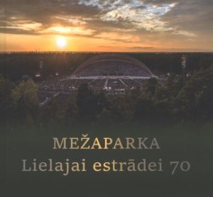 Mežaparka Lielajai estrādei 70