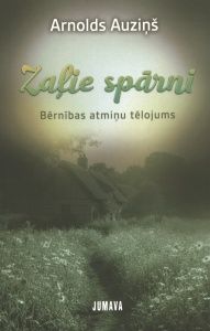 Zaļie spārni. Bērnības atmiņu tēlojums