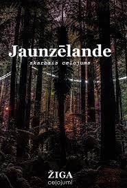 Jaunzēlande. Skarbais ceļojums