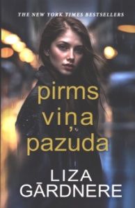 Pirms viņa pazuda