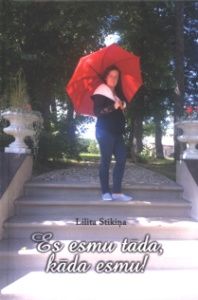 Es esmu tāda, kāda esmu!