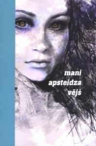 Mani apsteidza vējš