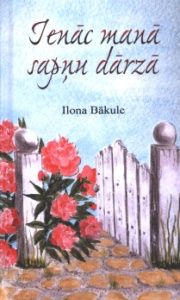 Ienāc manā sapņu dārzā