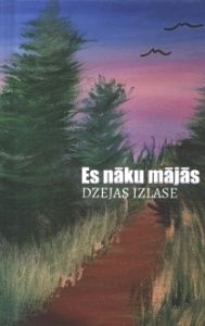 Es nāku mājās