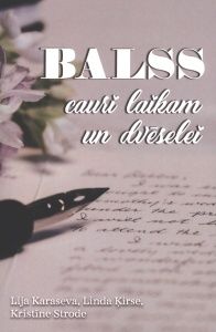Balss cauri laikam un dvēselei
