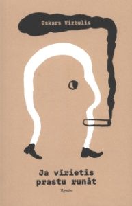 Ja vīrietis prastu runāt