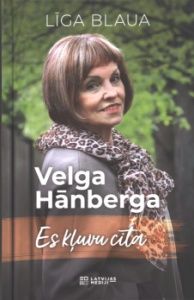 Velga Hānberga. Es kļuvu cita
