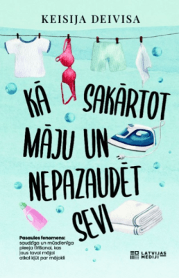 Kā sakārtot māju un nepazaudēt sevi