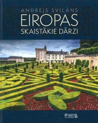 Iet uz galerijas beigām Iet uz galerijas sākumu Eiropas skaistākie dārzi