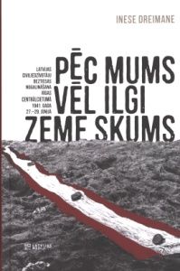 Pēc mums vēl ilgi zeme skums