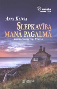 Slepkavība manā pagalmā