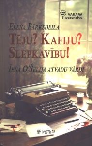 Tēju? Kafiju? Slepkavību? Īena O'Šelija atvadu vārdi