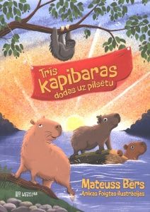 Trīs kapibaras dodas uz pilsētu