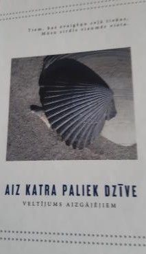 Aiz katra paliek dzīve